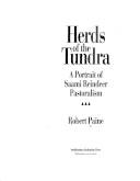 Herds of the tundra : a portrait of Saami reindeer pastoralism