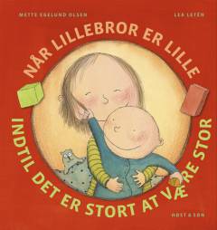 Når lillebror er lille, indtil det er stort at være stor