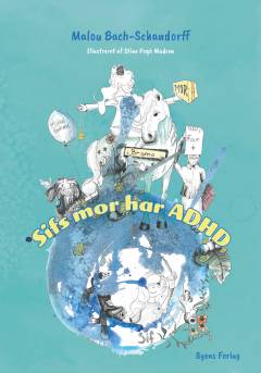 Sifs mor har ADHD