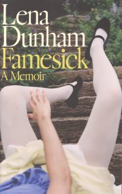 Famesick : a memoir