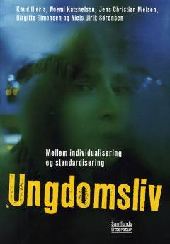 Ungdomsliv : mellem individualisering og standardisering