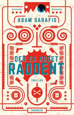 Der er noget råddent : thriller