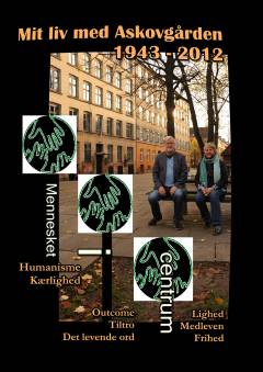 Mit liv med Askovgården 1943-2012 : en social organisation i Danmark