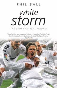 White storm : 101 years of Real Madrid
