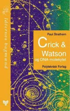 Crick & Watson og DNA-molekylet