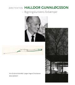 Arkitekten Halldor Gunnløgsson : bygningskunstens forkæmper