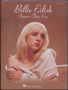 Happier than ever : \piano, vocal, guitar\