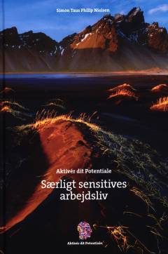 Aktivér dit potentiale - særligt sensitives arbejdsliv