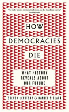 How democracies die