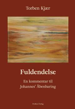 Fuldendelse : en kommentar til Johannes' Åbenbaring