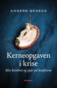 Kerneopgaven i krise : bliv konkret og spar på kræfterne