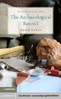 Understanding the archaeological record