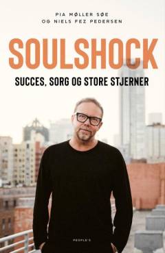 Soulshock : succes, sorg og store stjerner