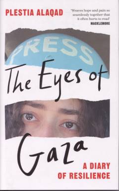 The eyes of Gaza : a diary of resilience