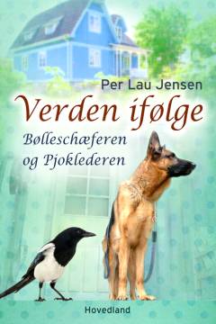 Verden ifølge Bølleschæferen og pjoklederen : (en næsten sandfærdig historie)
