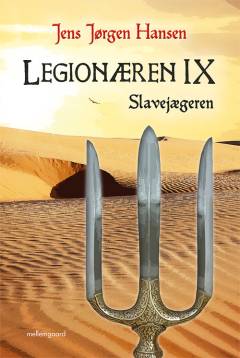 Legionæren. Bind 9 : Slavejægeren