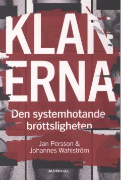 Klanerna : den systemhotande brottsligheten