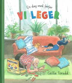 Vi leger : en dag med farfar