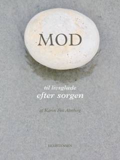 Mod - til livsglæde efter sorgen