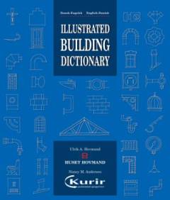 Illustrated building dictionary : dansk-engelsk, English-Danish