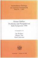 Heiner Müller: Probleme und Perspektiven : Bath-Symposion 1998