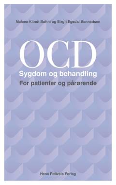 OCD - sygdom og behandling : for patienter og pårørende