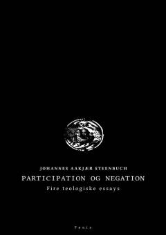 Participation og negation - fire teologiske essays