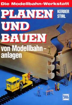 Planen und Bauen von Modellbahnanlagen