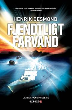 Fjendtligt farvand : en Plan B spændingsroman