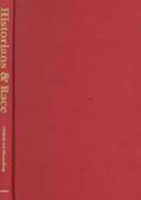 Historians and race : Autobiography and the writing of history