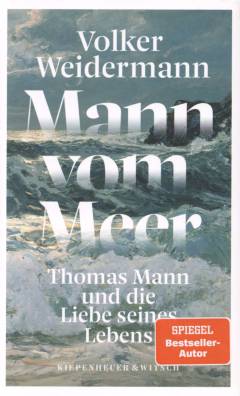 Mann vom Meer : Thomas Mann und die Liebe seines Lebens