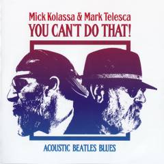 You can't do that! : acoustic Beatles blues
