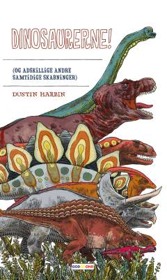 Dinosaurerne! : (og adskillige andre samtidige skabninger)