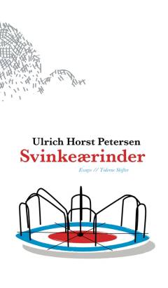 Svinkeærinder : essays