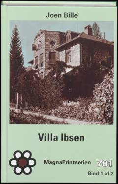Villa Ibsen : min mormors hus : en familiekrønike. Bind 1 (Stor skrift)