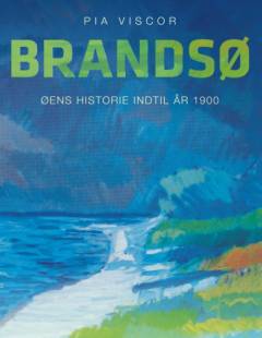 Brandsø : øens historie indtil år 1900