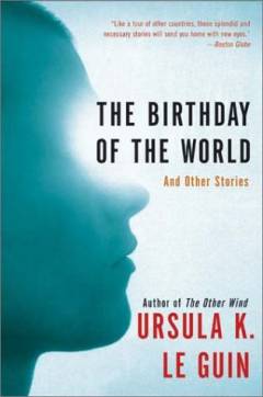 The birthday of the world and other stories