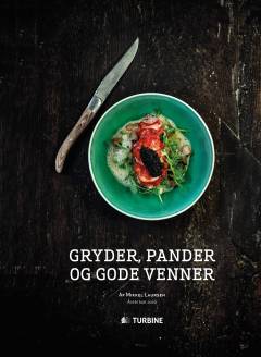 Gryder, pander og gode venner