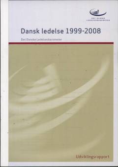 Dansk ledelse 1999-2008 : udviklingsrapport