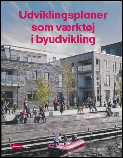 Udviklingsplaner som værktøj i byudvikling