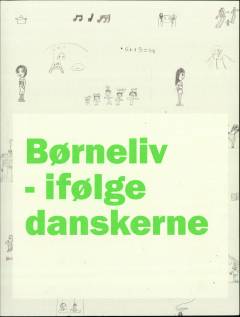 Børneliv - ifølge danskerne