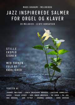Jazz inspirerede salmer for orgel og klaver : 20 melodier - 8 nye korsatser