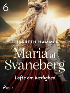 Maria af Svaneberg - løfte om kærlighed