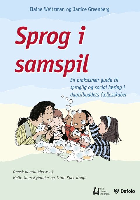 Sprog i samspil : en praksisnær guide til sproglig og social læring i dagtilbuddets fællesskaber