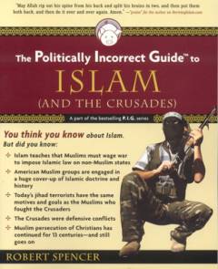 The politically incorrect guide to islam (and the crusades)
