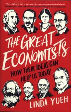The great economists : how their ideas can help us today