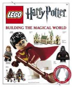 Lego Harry Potter : building the magical world