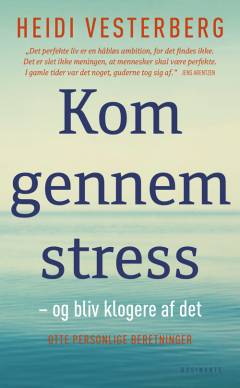 Kom gennem stress - og bliv klogere af det