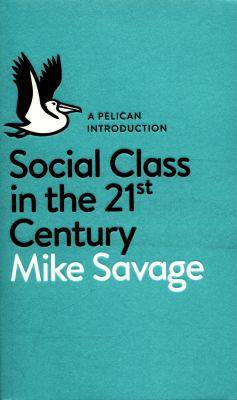 Social class in the 21st century