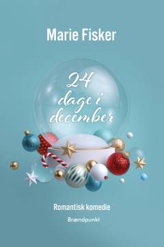 24 dage i december : romantisk komedie
